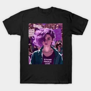 Strong Female Lead Protest T-Shirt